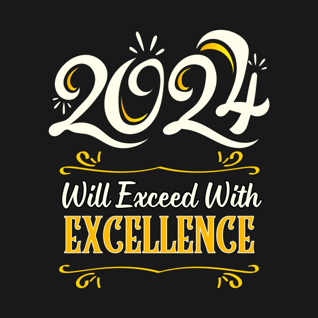 Exceeding Excellence: 2024 Design by DaShirtXpert