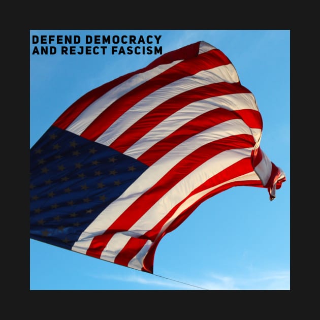 Defend democracy reject fascism by CasualCorner