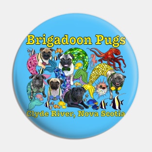 Brigadoon MerPugs! Pin