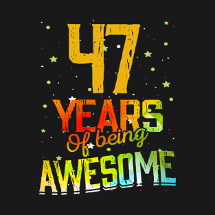 47 Years Of Being Awesome Gifts 47th Anniversary Gift Vintage Retro Funny 47 Years Birthday Men Women T-Shirt