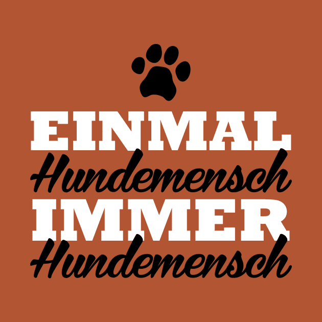 Einmal Hundemensch Immer Hundemensch by nektarinchen