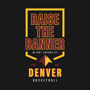 Denver Nuggets Championship Banner Mile High City T-Shirt