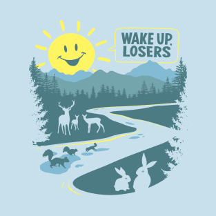 Wake Up Losers T-Shirt