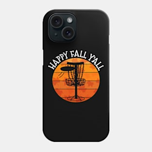 Happy Fall Y'All Disc Golf Autumn Thanksgiving Phone Case