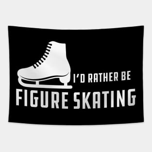 Figure Skater - I'd rather be figure skating Tapestry