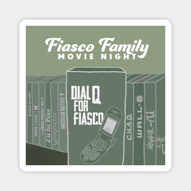 Fiasco Family Movie Night Magnet by Megaphonic