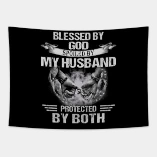 Blessed By God Spoiled By My Husband Protected By Both Tapestry