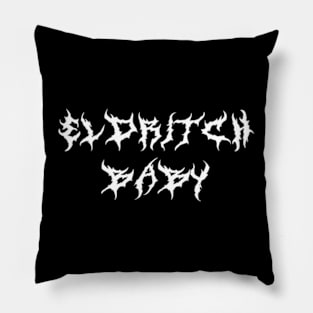 ELDRITCH baby (white text) Pillow