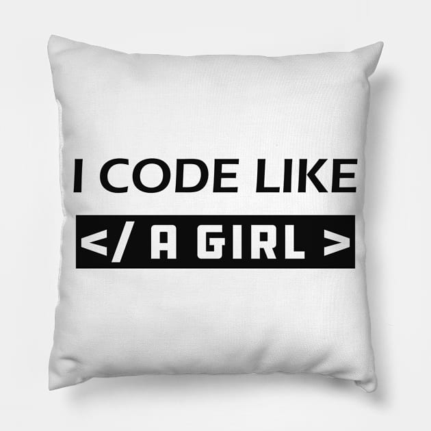 Coder - I code like a girl Pillow by KC Happy Shop