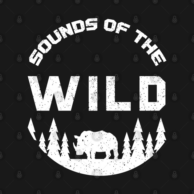 Disover Sounds of the Wild Nature Country - Wild Nature - T-Shirt