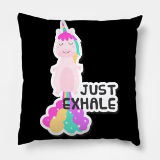 Just exhale unicorn Pillow