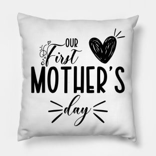 Our First Mother Day Pillow