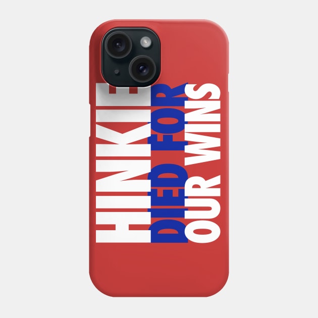 Hinkie Died for Our Wins Alt Phone Case by Center City Threads