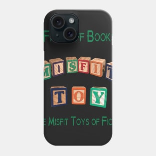 Misfit Toys T Phone Case