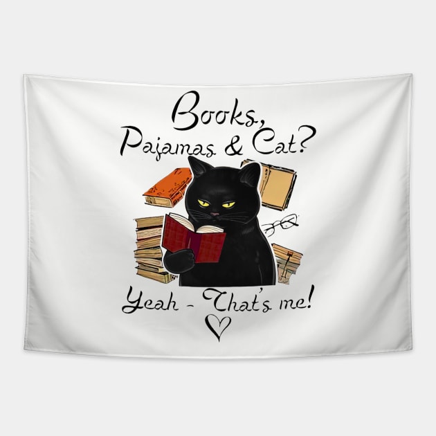 Black Cat Books Pajamas And Cat Yeah That’s Me Tapestry by Phylis Lynn Spencer