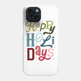 Happy Holidays Typography ©GraphicLoveShop Phone Case