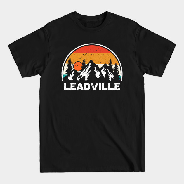 Discover Vintage Leadville Colorado CO Mountains Hiking Souvenir - Leadville - T-Shirt