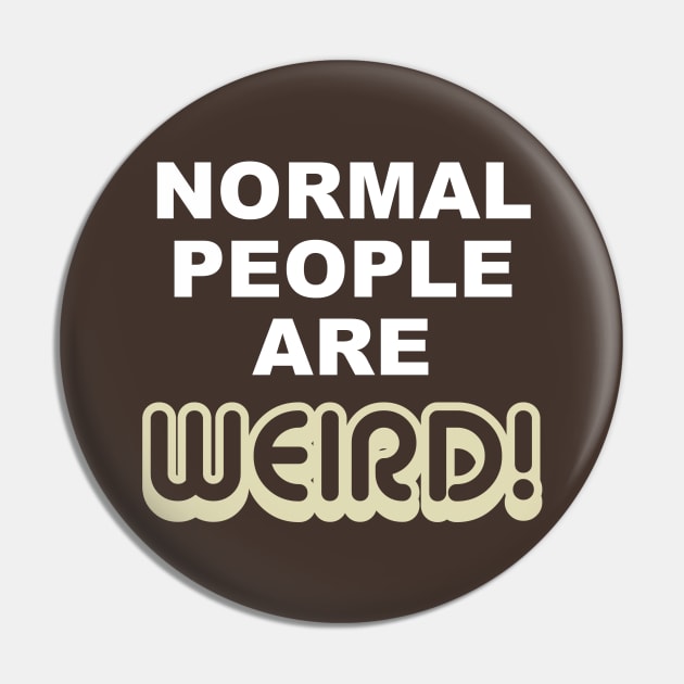 Weird people Pin by AtomicMadhouse