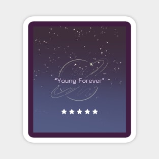 Young forever Magnet