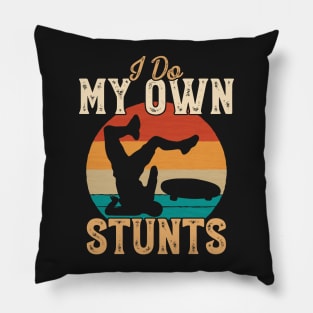 I Do My Own Stunts Funny Skateboard Skate Gift graphic Pillow