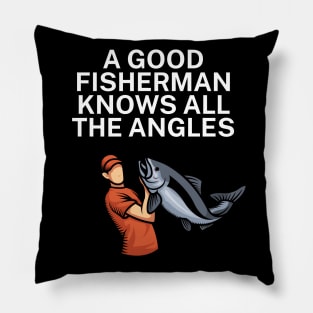 A bad day of fishing is still better than a good day at the office Pillow