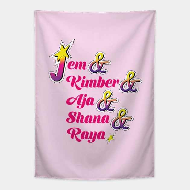 Jem Kimber Aja Shana Raya Holograms List Tapestry by figandlilyco