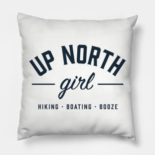 Up North Girl - Hiking, boating and booze Pillow