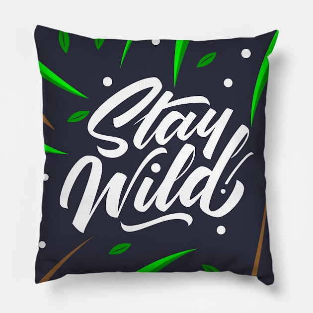 Stay Wild Pillow by risskid90