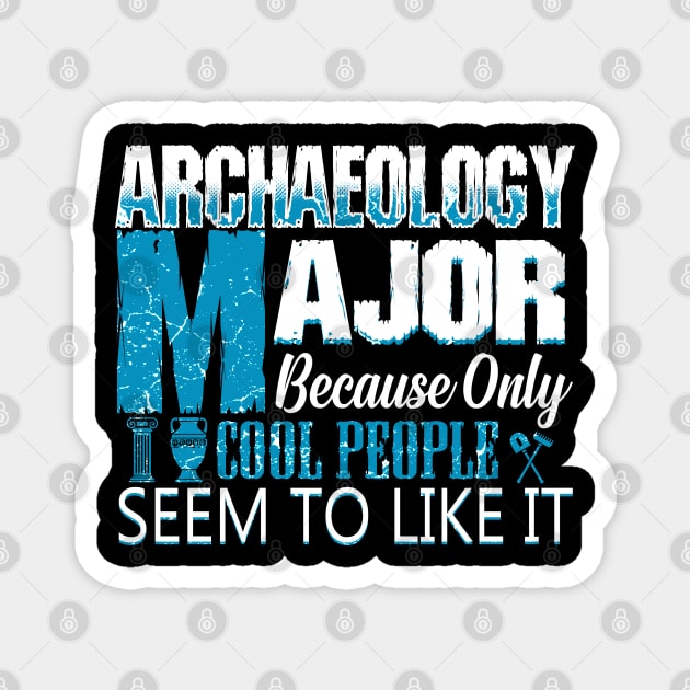 Funny Archaeology Magnet by Mila46