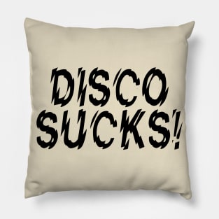 Disco Sucks Pillow