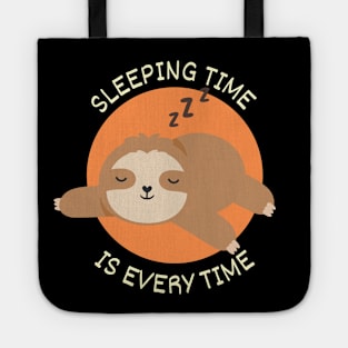 Sleeping Time Is Every Time Tote