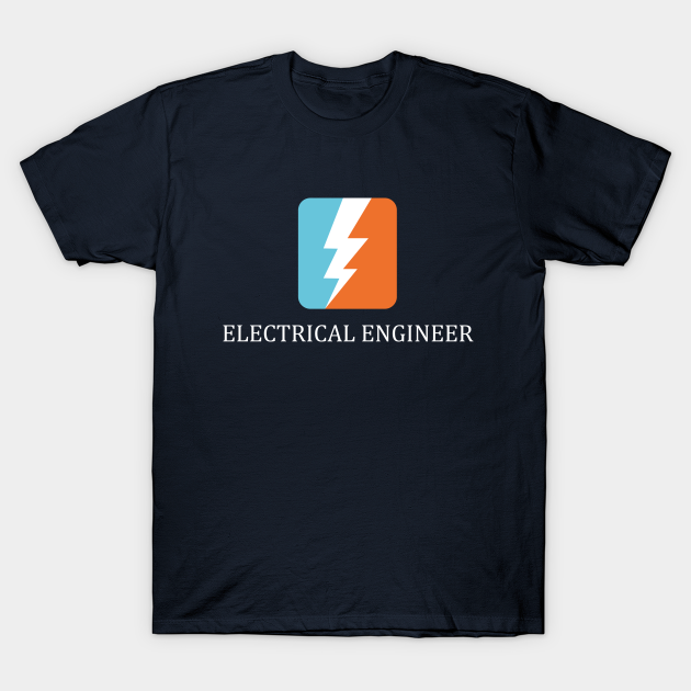 Discover electrical engineer, electrician, engineering, text, logo - Electrical Engineers - T-Shirt