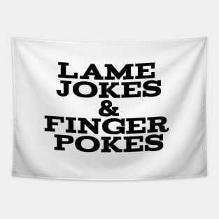 Lame Jokes & Finger Pokes 2 Tapestry