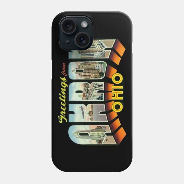 Greetings from Akron Ohio Phone Case by reapolo