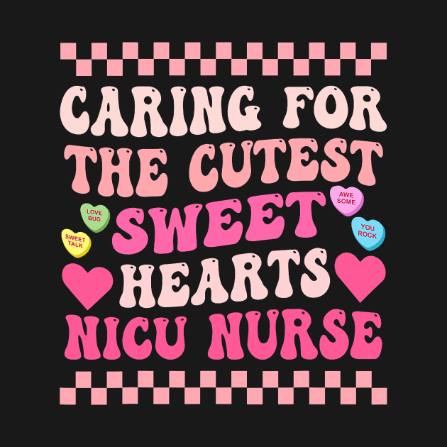 Caring For The Cutest Sweethearts NICU Nurse Valentine's Day by jadolomadolo