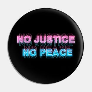 No Justice No Peace Pin