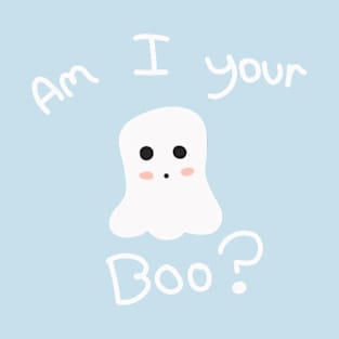 Am I Your Boo? T-Shirt