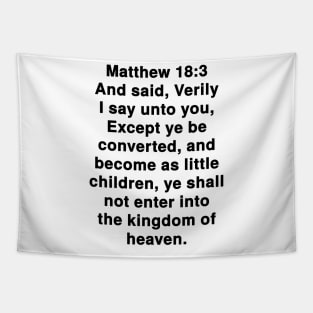 Matthew 18:3 King James Version Bible Verse Text Tapestry