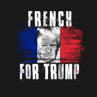 French For Trump - Trump 2020 Patriotic Flag T-Shirt