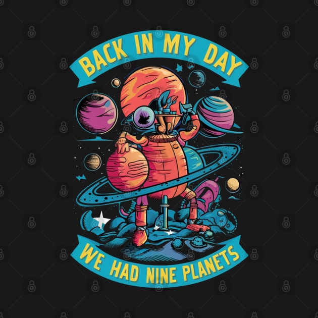 Back in my day we had nine planets by RalphWalteR