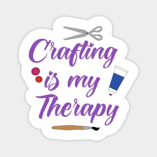 Crafting is my therapy Magnet