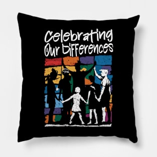 Celebrating Our Differences Pillow