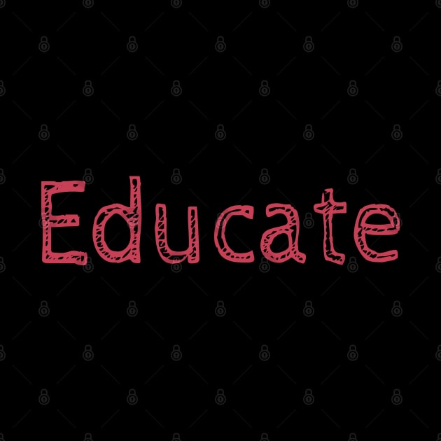 Educate! Inspirational Motivational Typography Red by ebayson74@gmail.com