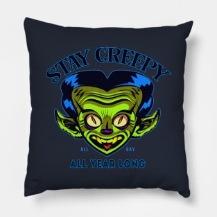 Stay Creepy Pillow