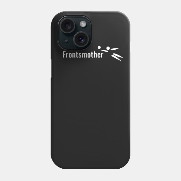 Frontsmother Phone Case by Hritam