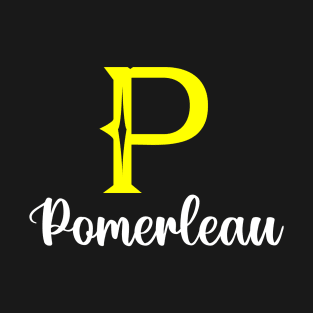 I'm A Pomerleau ,Pomerleau Surname, Pomerleau Second Name T-Shirt
