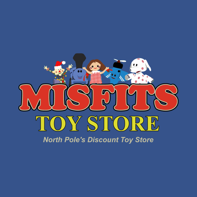 Misfits Toy Store North Pole's Discount Toy Store Misfit Toys T