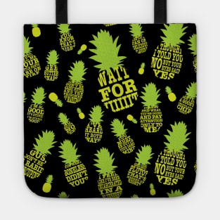 Psych Pineapple Quotes Tote