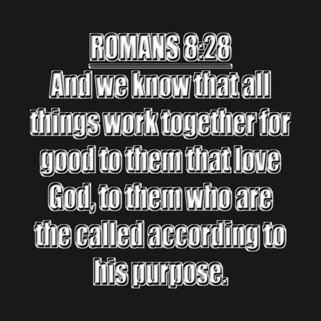 Romans 8:28 Bible Verse KJV Text by Holy Bible Verses