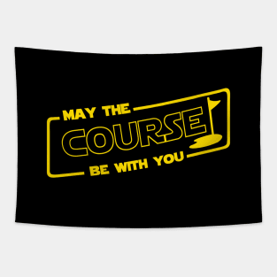 May The Course Be With You Tapestry